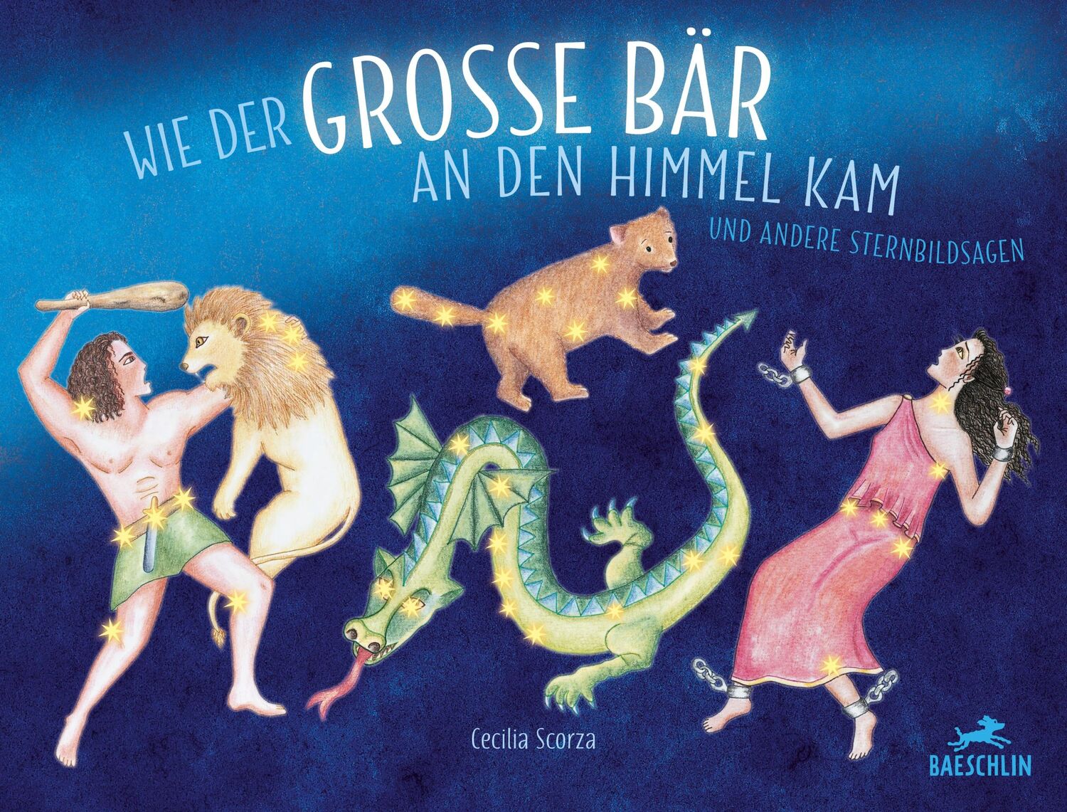 Cover: 9783038930426 | Wie der grosse Bär an den Himmel kam | und andere Sternbildsagen