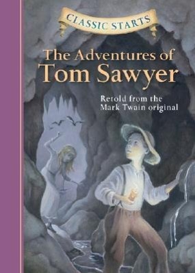 Cover: 9781402712166 | Classic Starts®: The Adventures of Tom Sawyer | Mark Twain | Buch