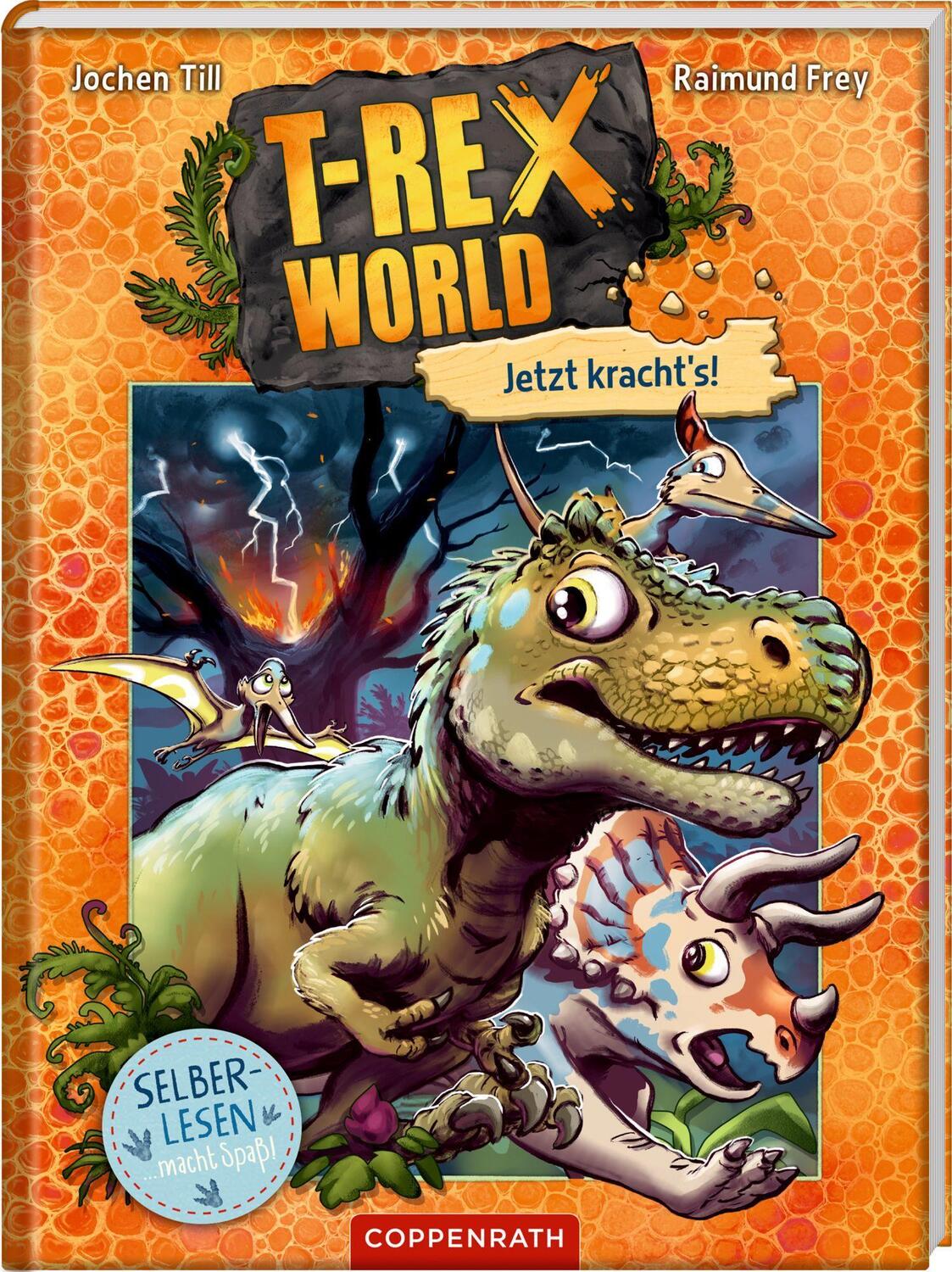 Cover: 9783649648154 | T-Rex World (Leseanfänger, Bd. 3) | Jetzt kracht's! | Jochen Till