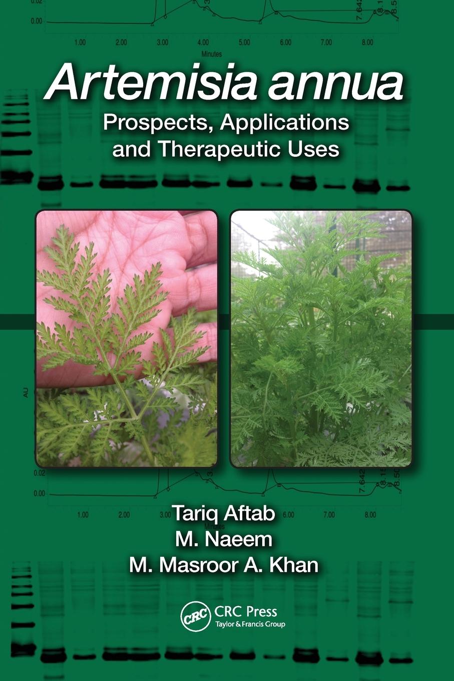 Cover: 9781032095899 | Artemisia annua | Prospects, Applications and Therapeutic Uses | Naeem