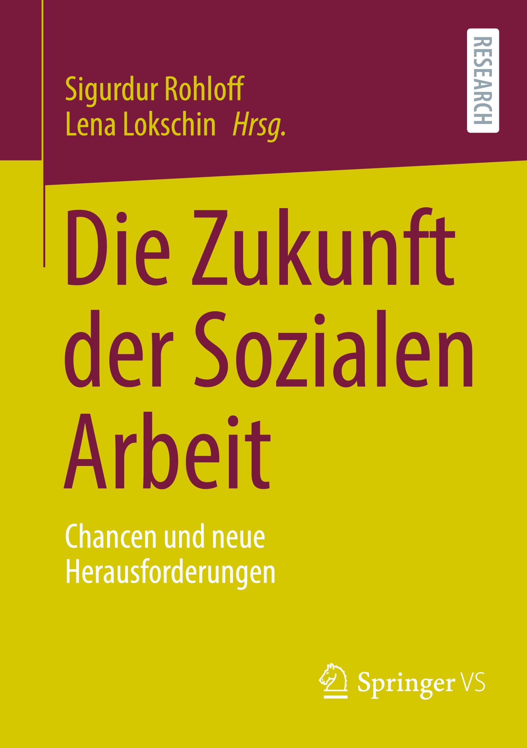 Cover: 9783658443207 | Die Zukunft der Sozialen Arbeit | Chancen und neue Herausforderungen