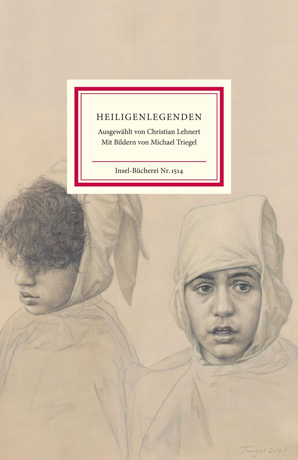 Cover: 9783458195146 | Heiligenlegenden | Christian Lehnert | Buch | Insel-Bücherei | 151 S.