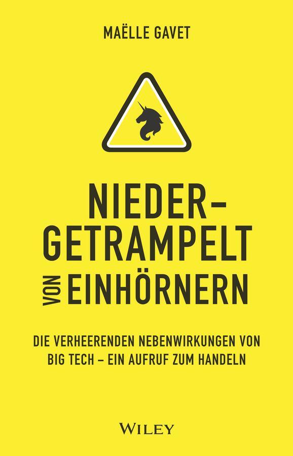 Cover: 9783527510726 | Niedergetrampelt von Einhörnern | Maelle Gavet | Buch | 352 S. | 2021