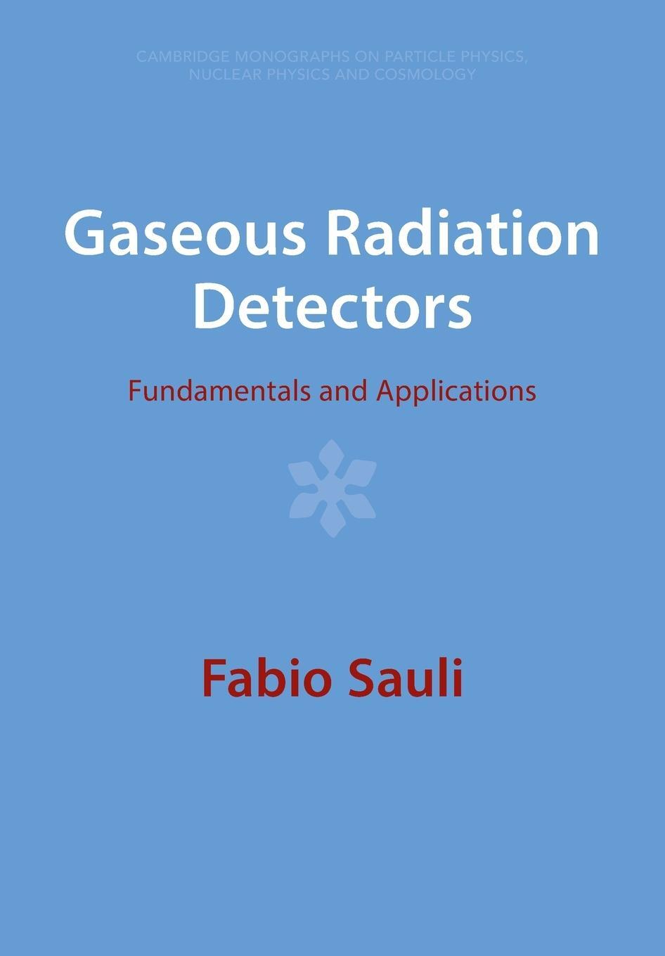 Cover: 9781009291217 | Gaseous Radiation Detectors | Fabio Sauli | Taschenbuch | Paperback