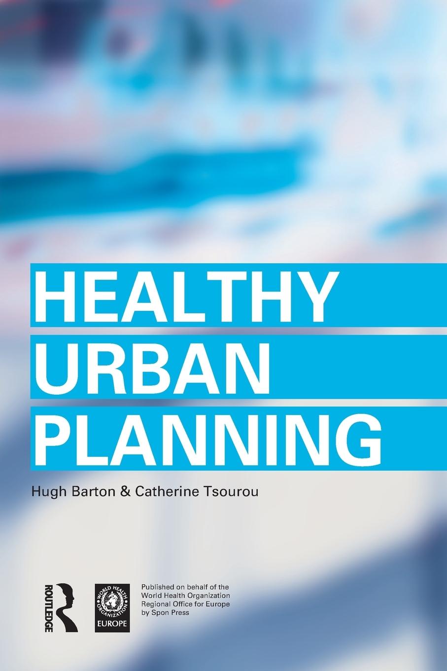 Cover: 9780415243278 | Healthy Urban Planning | Hugh Barton (u. a.) | Taschenbuch | Paperback