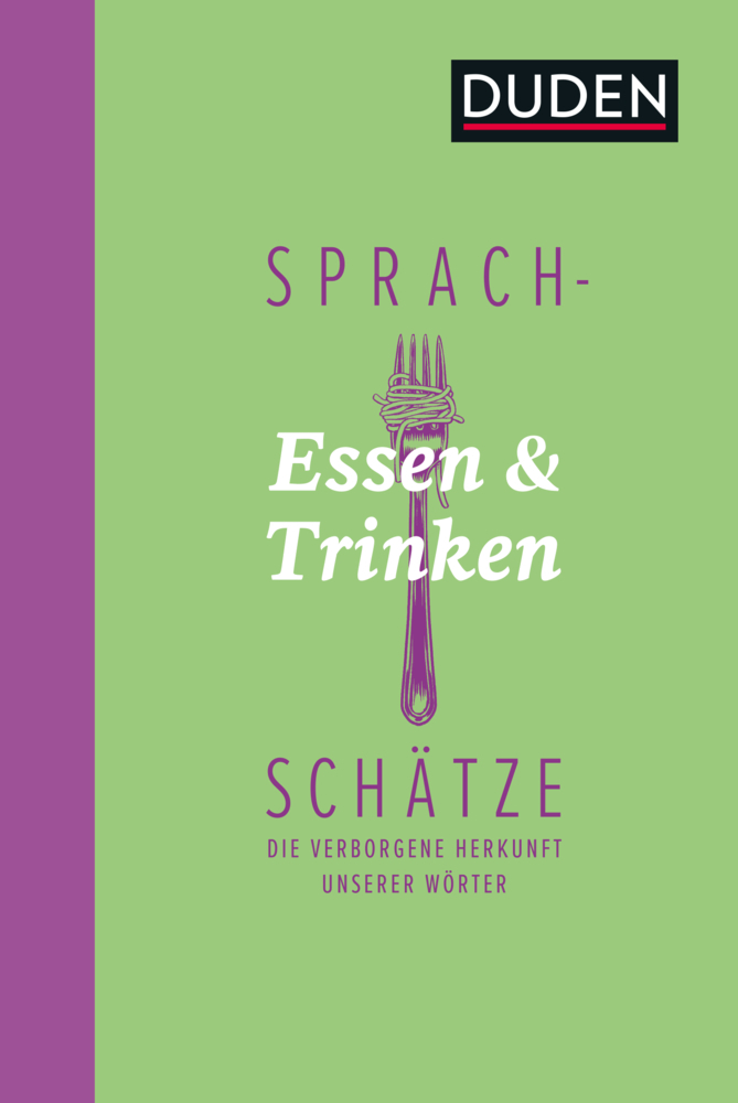 Cover: 9783411740079 | Sprachschätze - Essen und Trinken | Dudenredaktion | Buch | 128 S.