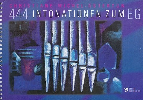 Cover: 9790200919844 | 444 Intonationen zum EG für Orgel | Christiane Michel-Ostertun