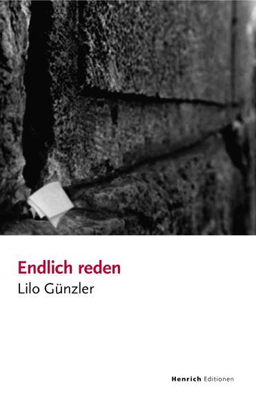 Cover: 9783921606698 | Endlich Reden | Lilo Günzler | Buch | 226 S. | Deutsch | 2012