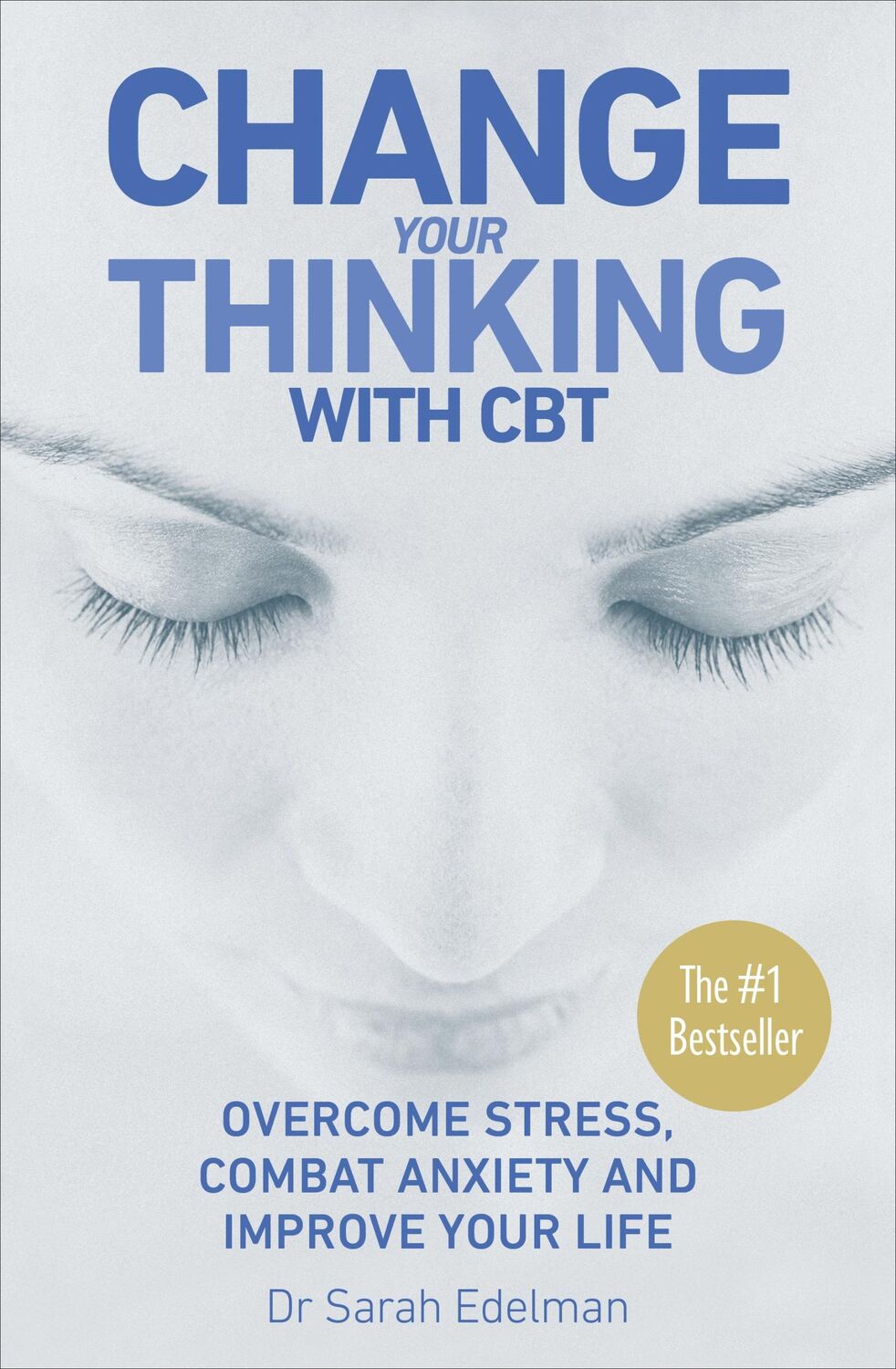 Cover: 9780091906955 | Change Your Thinking with CBT | Sarah Edelman | Taschenbuch | Englisch