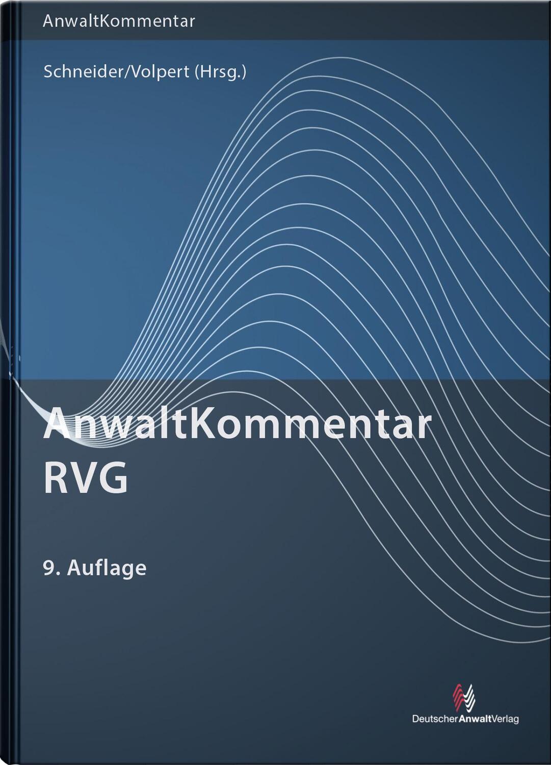 Cover: 9783824016297 | AnwaltKommentar RVG | Rechtsanwaltsvergütungsgesetz | Fölsch (u. a.)