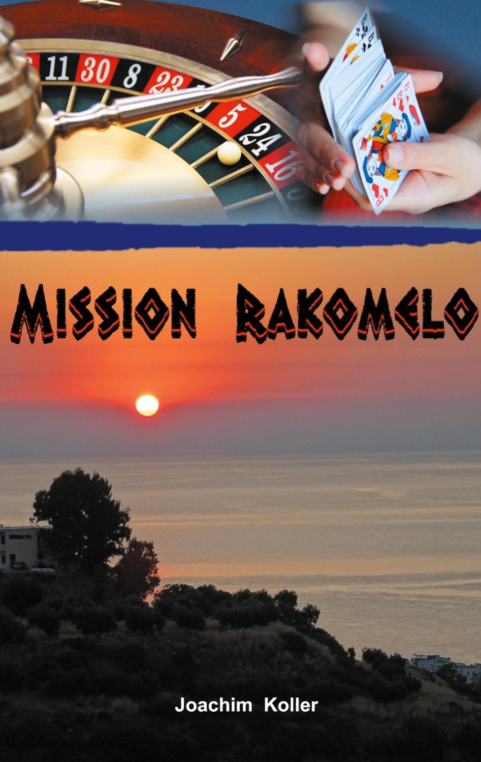 Cover: 9783759713056 | Mission Rakomelo | Joachim Koller | Taschenbuch | Lost Tales | 228 S.