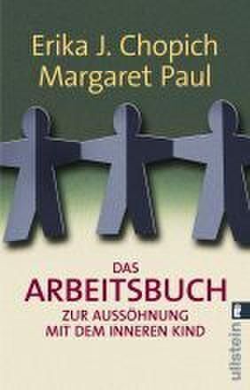 Cover: 9783548367026 | Das Arbeitsbuch zur Aussöhnung mit dem inneren Kind | Chopich (u. a.)