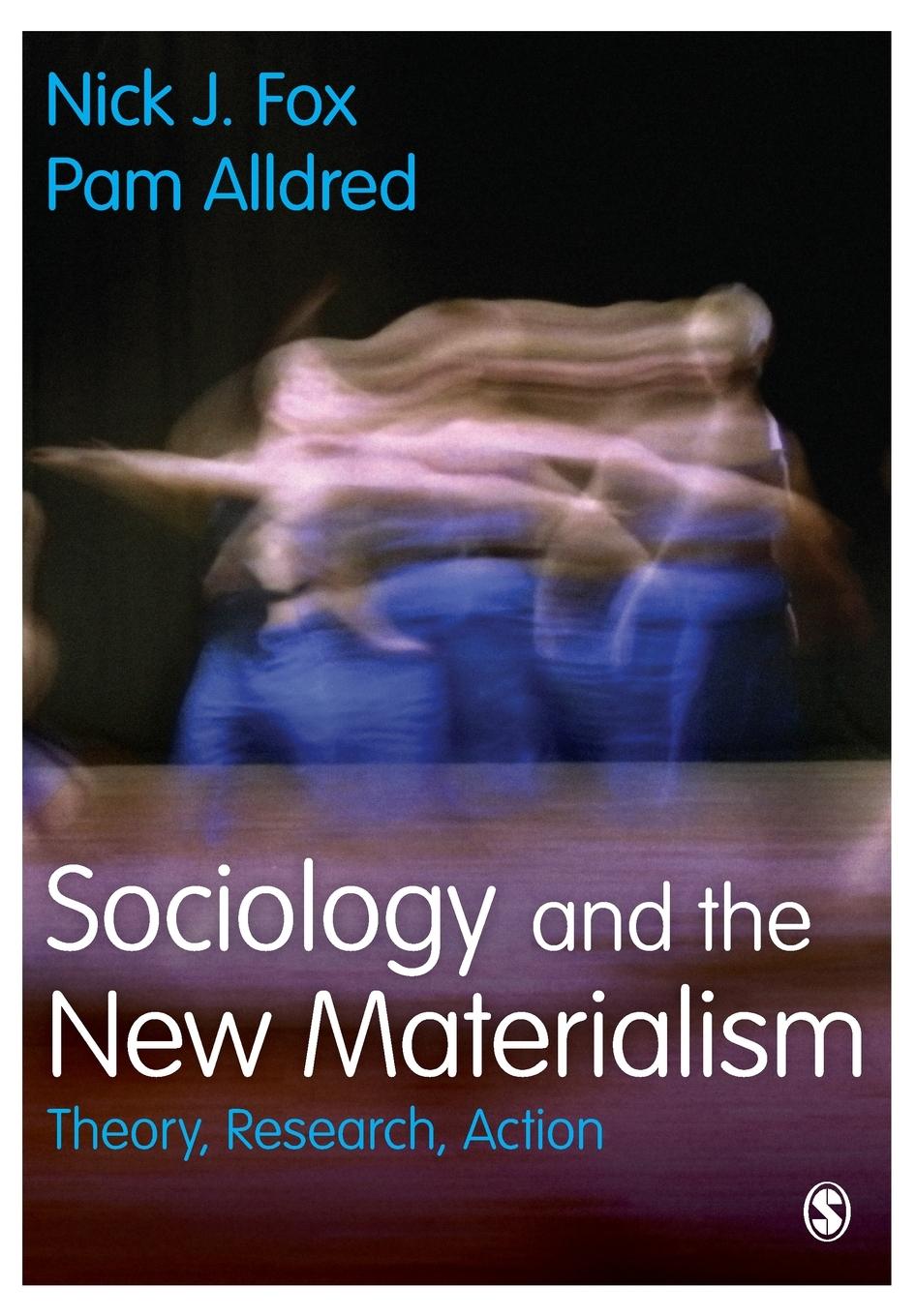 Cover: 9781473942226 | Sociology and the New Materialism | Theory, Research, Action | Buch