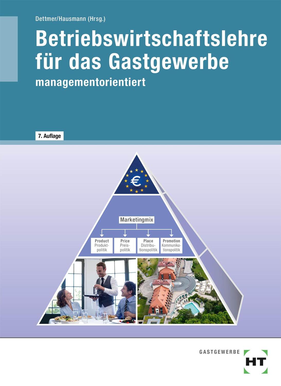 Cover: 9783582049674 | Betriebswirtschaftslehre für das Gastgewerbe | Managementorientiert