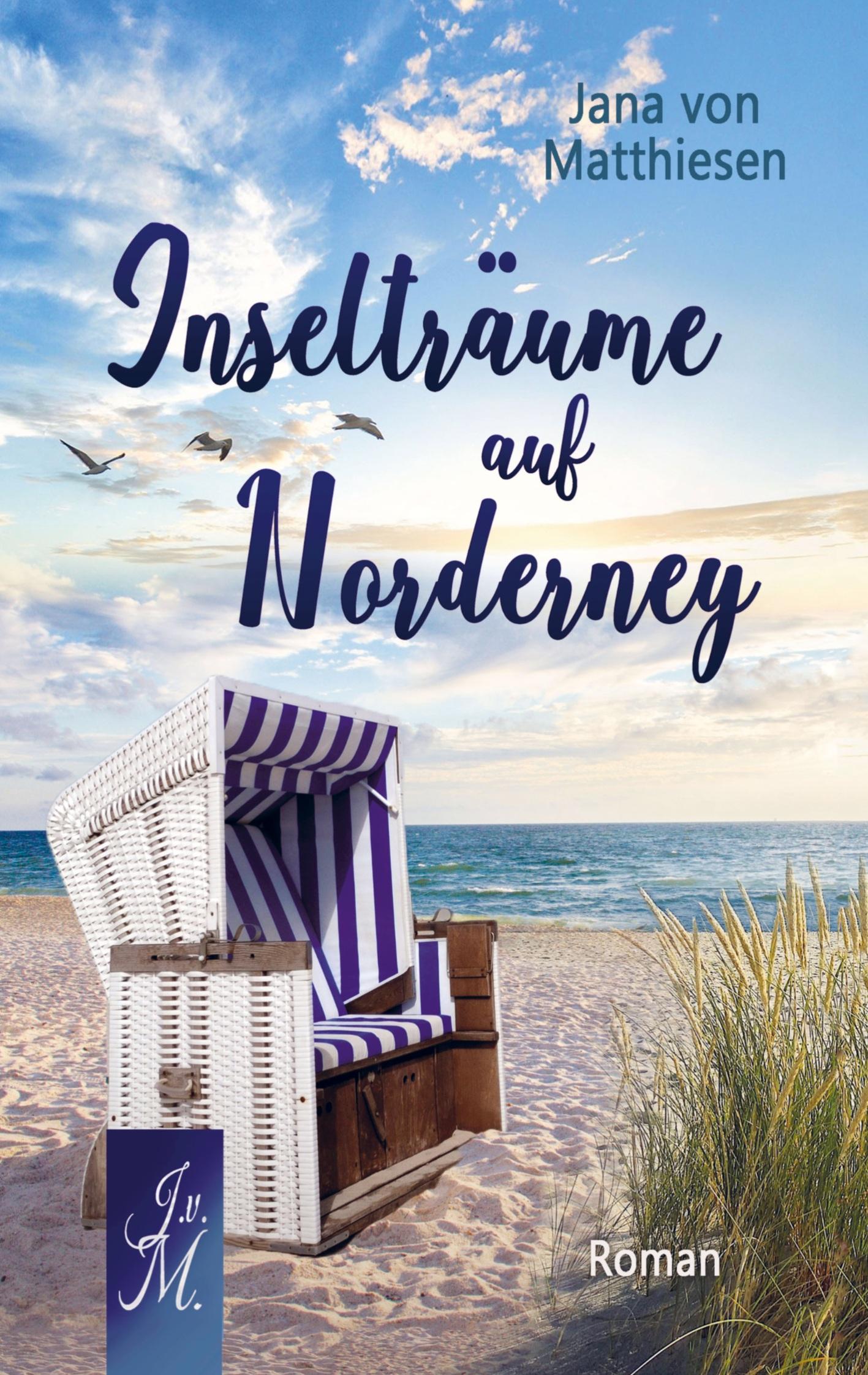 Cover: 9789403747057 | Inselträume auf Norderney | Jana von Matthiesen | Taschenbuch | 260 S.