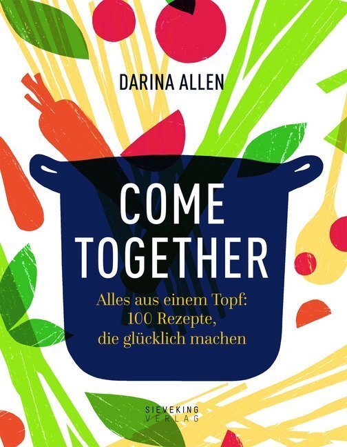 Cover: 9783947641079 | Come Together | Darina Allen | Buch | 208 S. | Deutsch | 2020