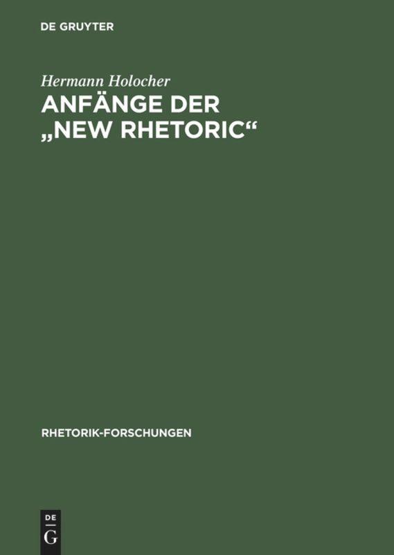 Cover: 9783484680098 | Anfänge der "New Rhetoric" | Hermann Holocher | Buch | VII | Deutsch