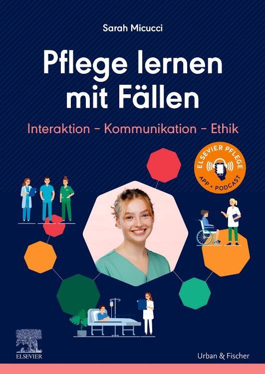 Cover: 9783437250644 | Pflege lernen mit Fällen, Interaktion - Kommunikation - Ethik | Buch