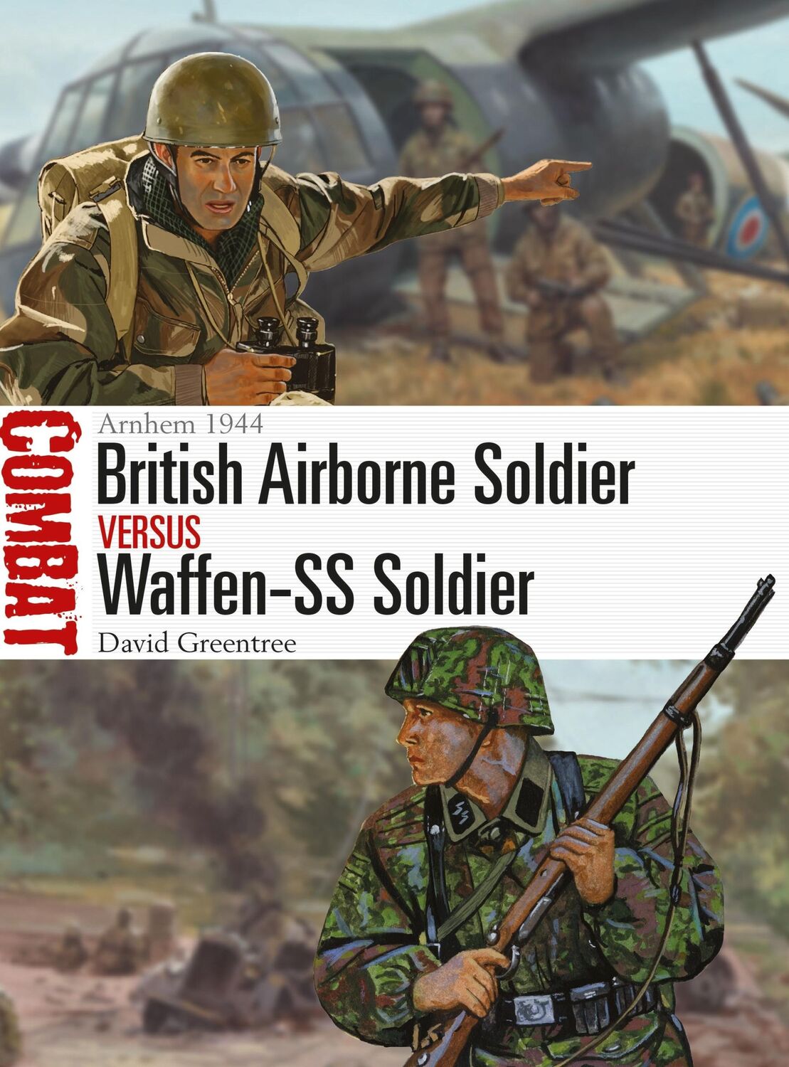 Cover: 9781472825704 | British Airborne Soldier Vs Waffen-SS Soldier | Arnhem 1944 | Buch