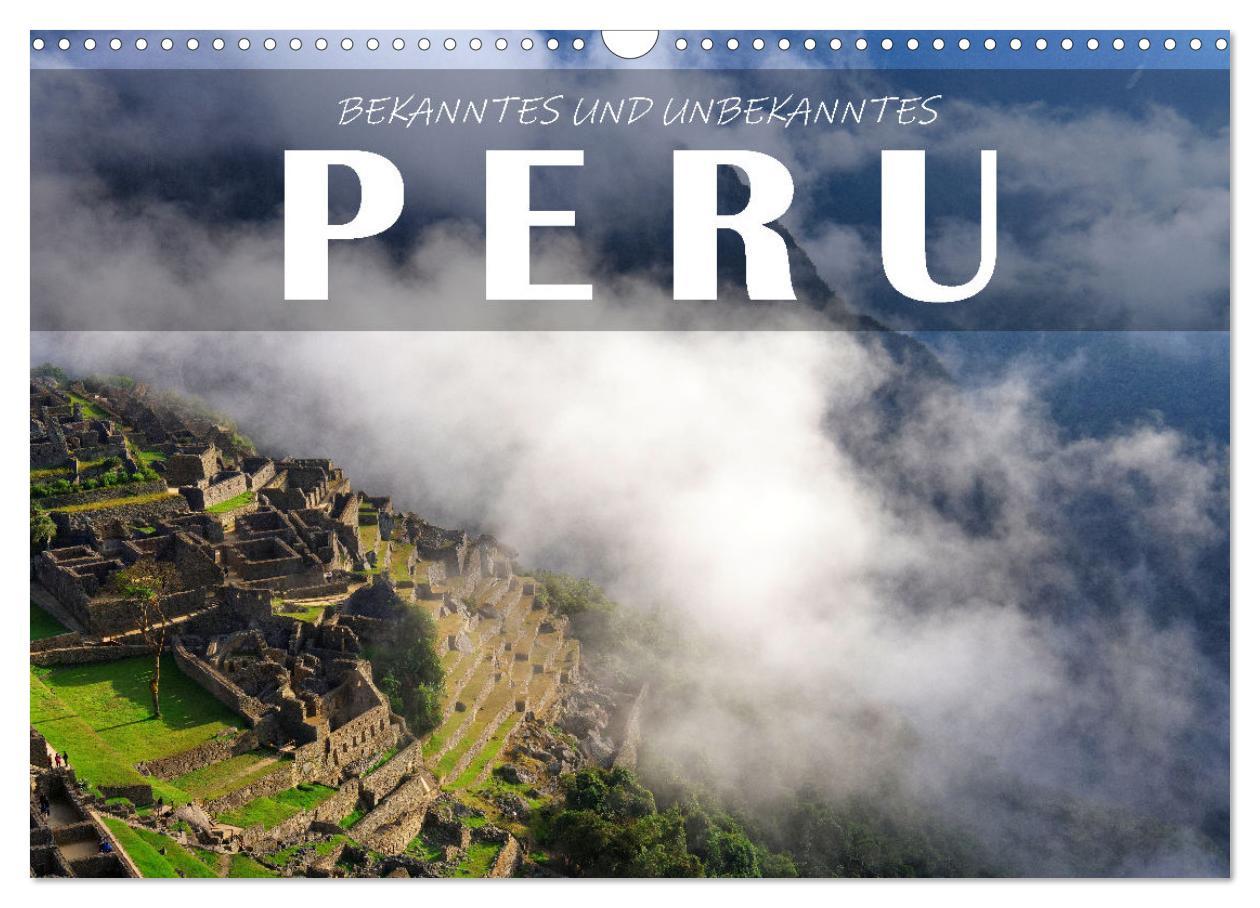 Cover: 9783457165836 | Bekanntes und Unbekanntes Peru (Wandkalender 2025 DIN A3 quer),...