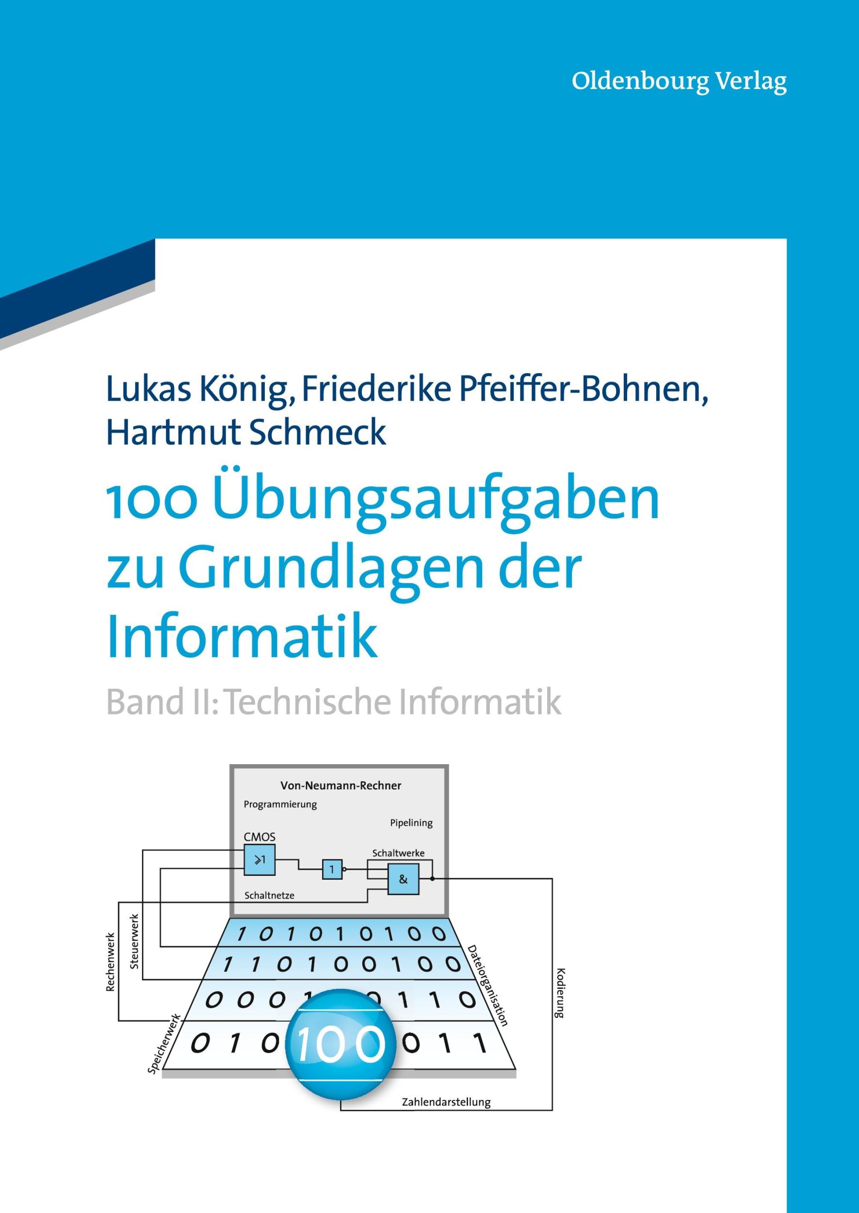 Cover: 9783486756968 | 100 Übungsaufgaben zu Grundlagen der Informatik | Schmeck (u. a.) | IX