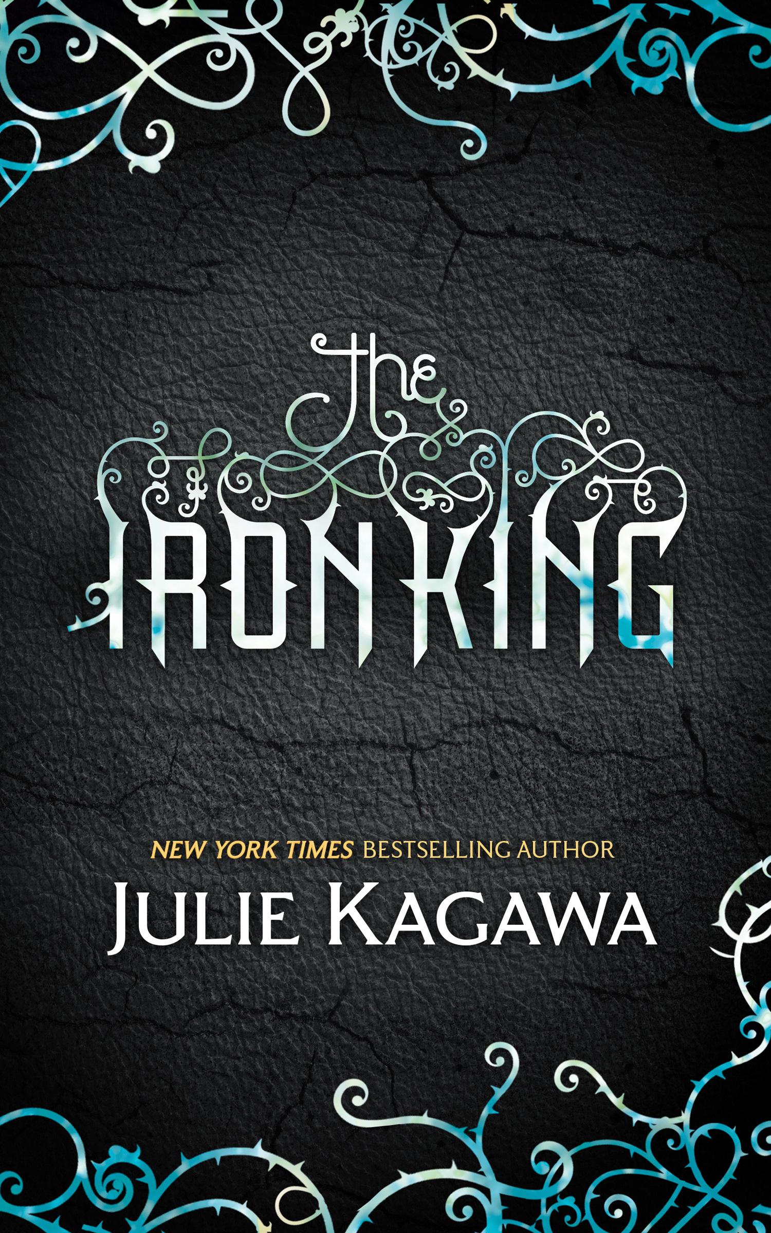 Cover: 9780778304340 | The Iron King | Julie Kagawa | Taschenbuch | Kartoniert / Broschiert