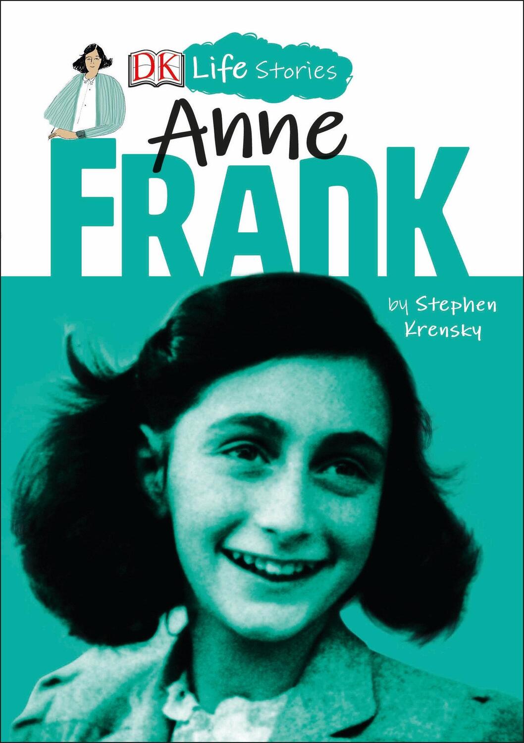 Cover: 9781465475435 | DK Life Stories: Anne Frank | Stephen Krensky | Taschenbuch | Englisch