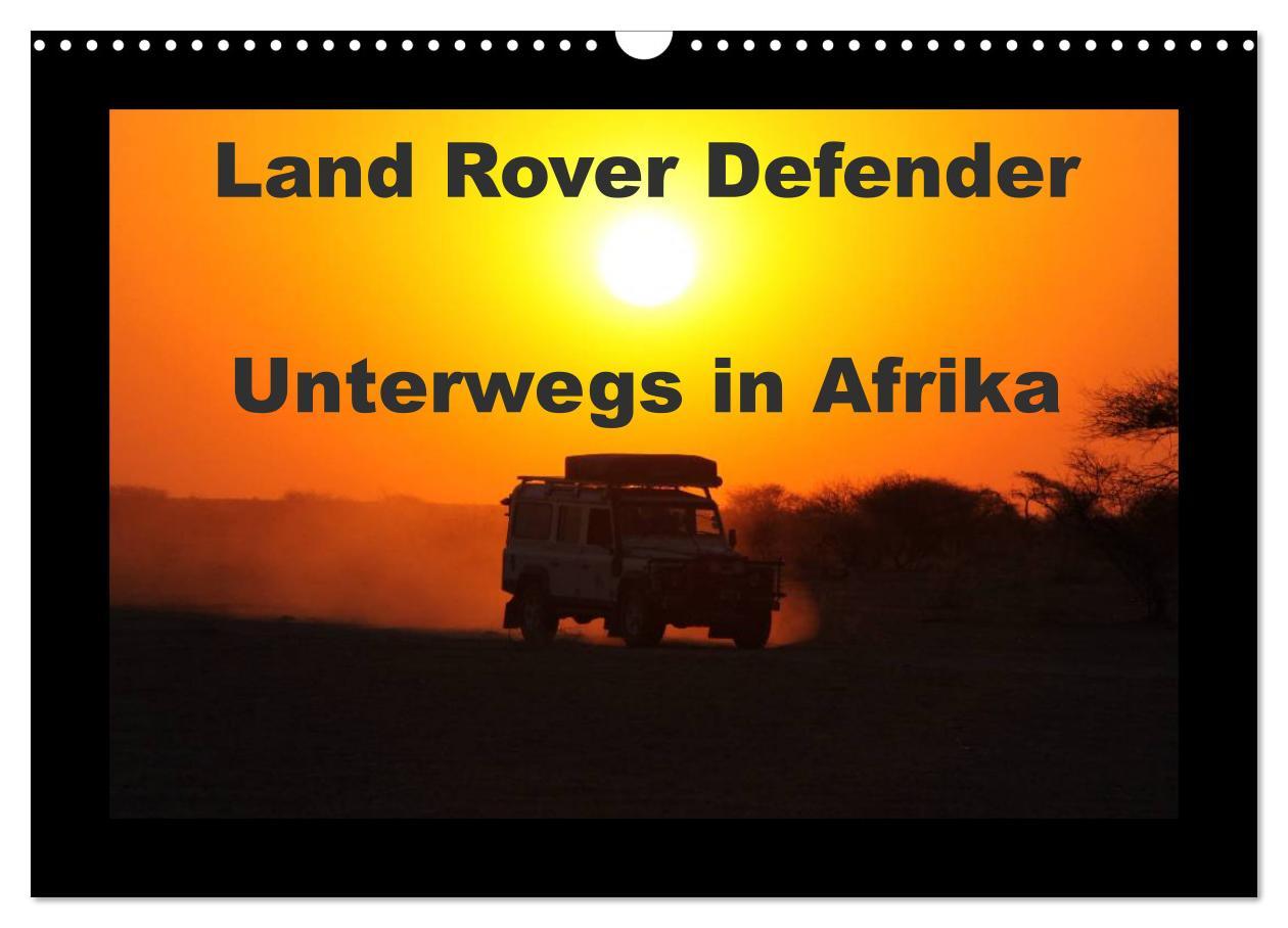 Cover: 9783435753673 | Land Rover Defender - Unterwegs in Afrika (Wandkalender 2025 DIN A3...