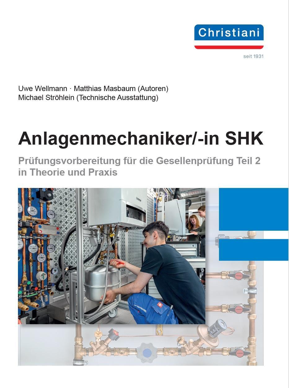 Cover: 9783958633513 | Anlagenmechaniker/-in SHK | Uwe Wellmann (u. a.) | Taschenbuch | 2024