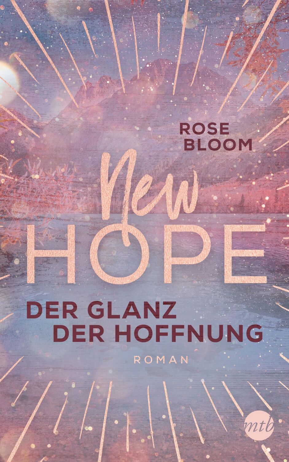 Cover: 9783745701944 | New Hope - Der Glanz der Hoffnung | Rose Bloom | Taschenbuch | 399 S.