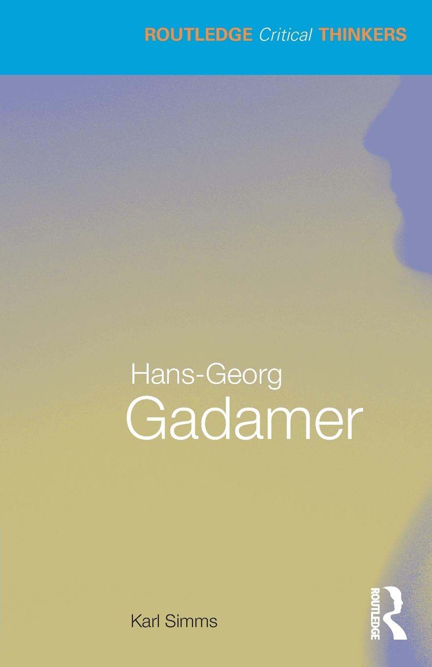 Cover: 9780415493093 | Hans-Georg Gadamer | Karl Simms | Taschenbuch | Paperback | Englisch