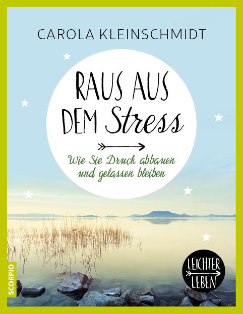 Cover: 9783958030756 | Raus aus dem Stress! | Wie Sie Druck abbauen und gelassen bleiben