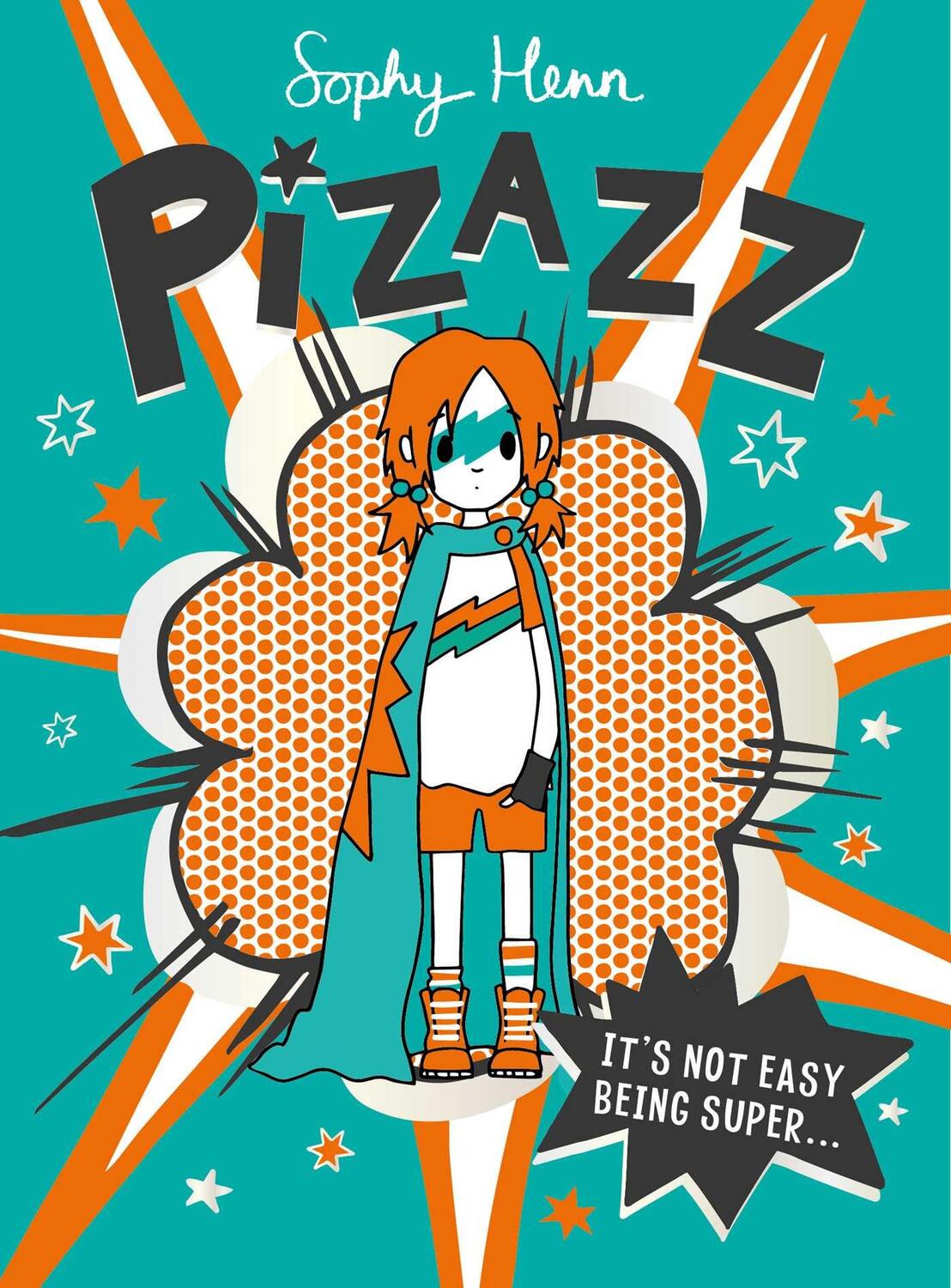 Cover: 9781471193989 | Pizazz | The super awesome new superhero series! | Sophy Henn | Buch