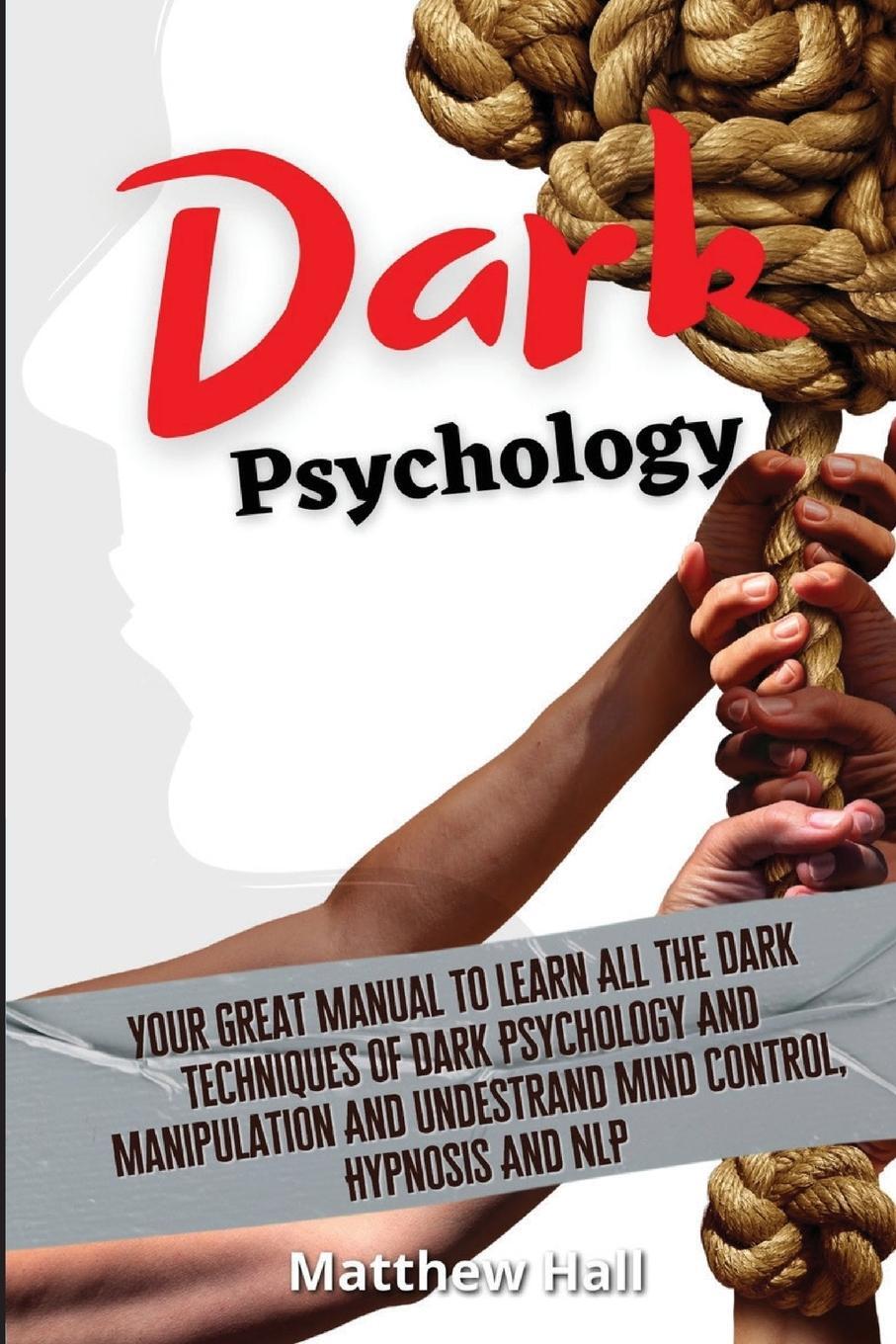 Cover: 9781914232213 | Dark Psychology | Matthew Hall | Taschenbuch | Paperback | Englisch