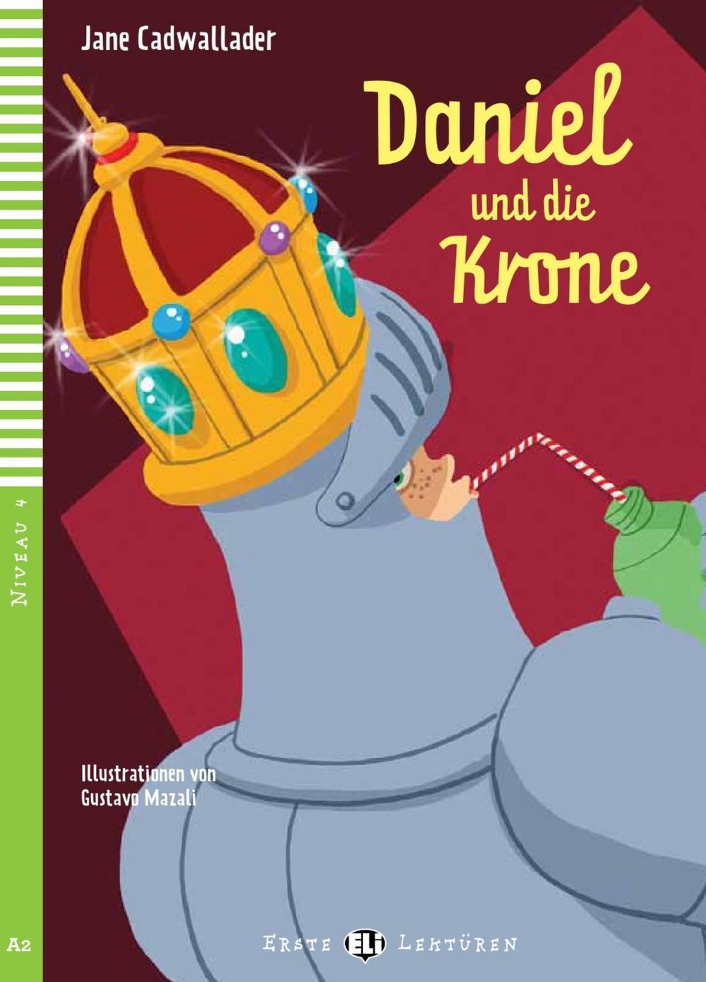 Cover: 9783125150287 | Daniel und die Krone | Jane Cadwallader | Taschenbuch | 32 S. | 2016