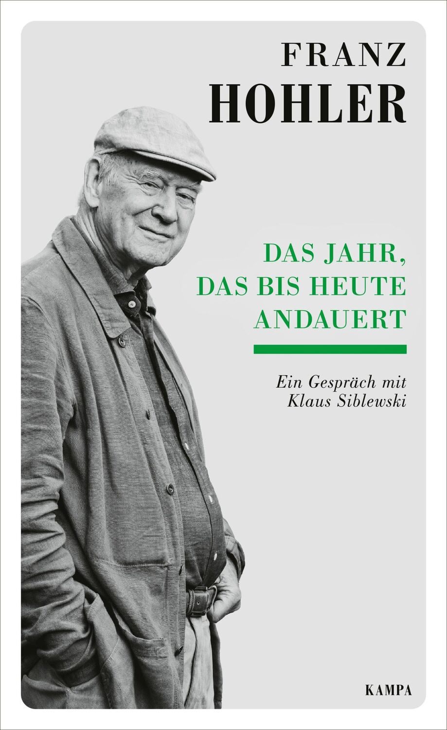 Cover: 9783311140450 | Das Jahr, das bis heute andauert | Ein Gespräch mit Klaus Siblewski