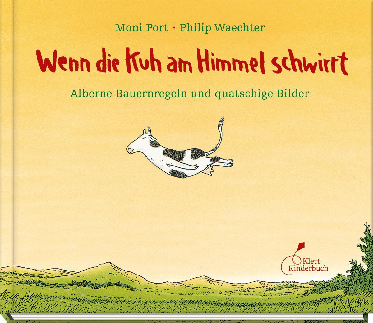 Cover: 9783954702435 | Wenn die Kuh am Himmel schwirrt | Moni Port | Buch | 48 S. | Deutsch