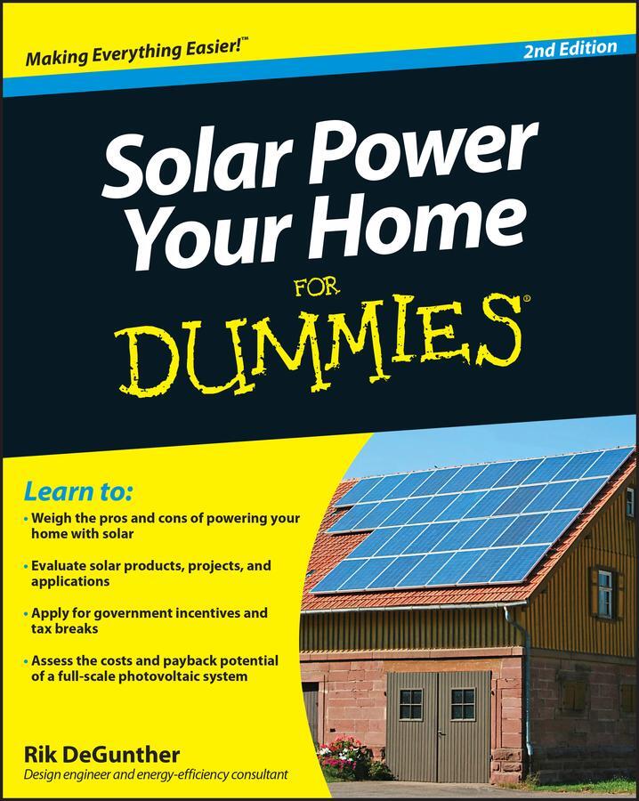 Cover: 9780470596784 | Solar Power Your Home For Dummies | Rik Degunther | Taschenbuch | 2010