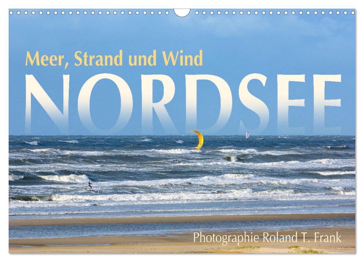 Cover: 9783435979356 | Nordsee, Meer, Strand und Wind (Wandkalender 2025 DIN A3 quer),...