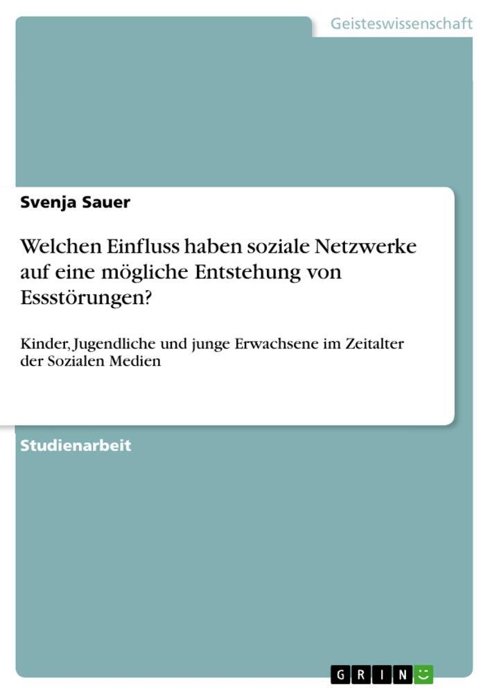 Cover: 9783346464699 | Welchen Einfluss haben soziale Netzwerke auf eine mögliche...