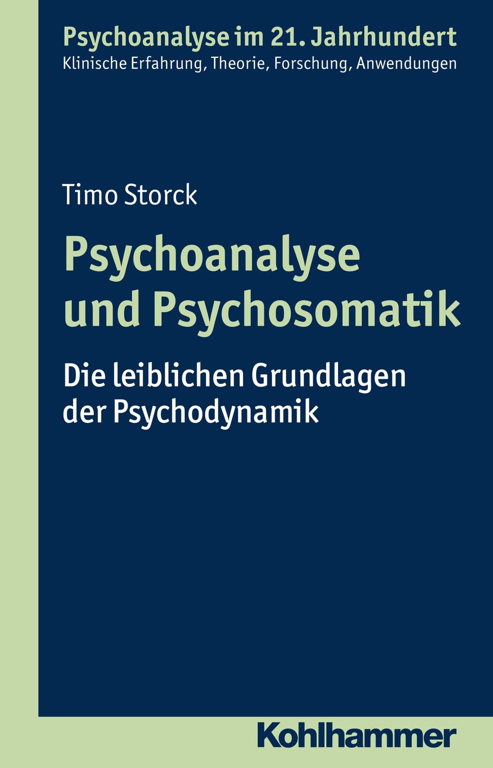 Cover: 9783170248380 | Psychoanalyse und Psychosomatik | Timo Storck | Taschenbuch | 252 S.