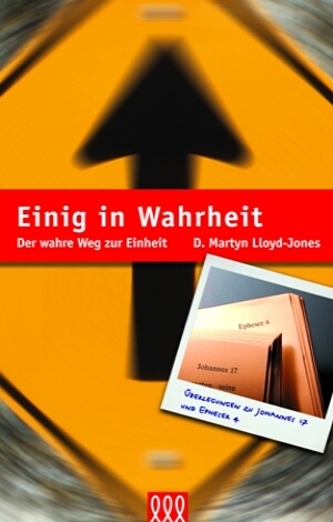 Cover: 9783935188463 | Einig in Wahrheit | Der wahre Weg zur Einheit | D. Martyn Lloyd-Jones