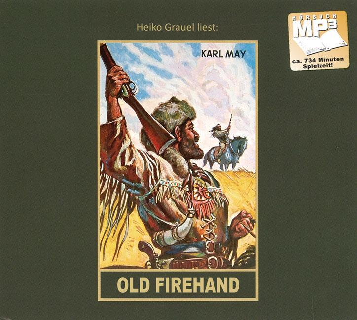 Cover: 9783780207715 | Old Firehand | Karl May | MP3 | Digipack mit 8-seitigem Booklet | 2024