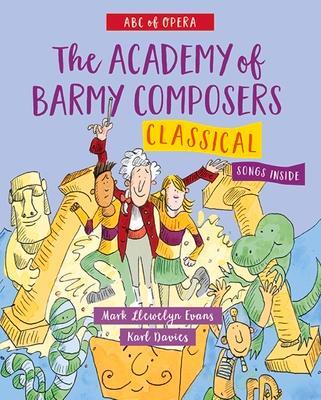 Cover: 9781912213870 | ABC of Opera: The Academy of Barmy Composers - Classical | Evans