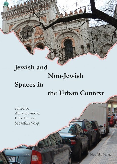 Cover: 9783943414448 | Jewish and Non-Jewish Spaces in the Urban Context | Gromova (u. a.)