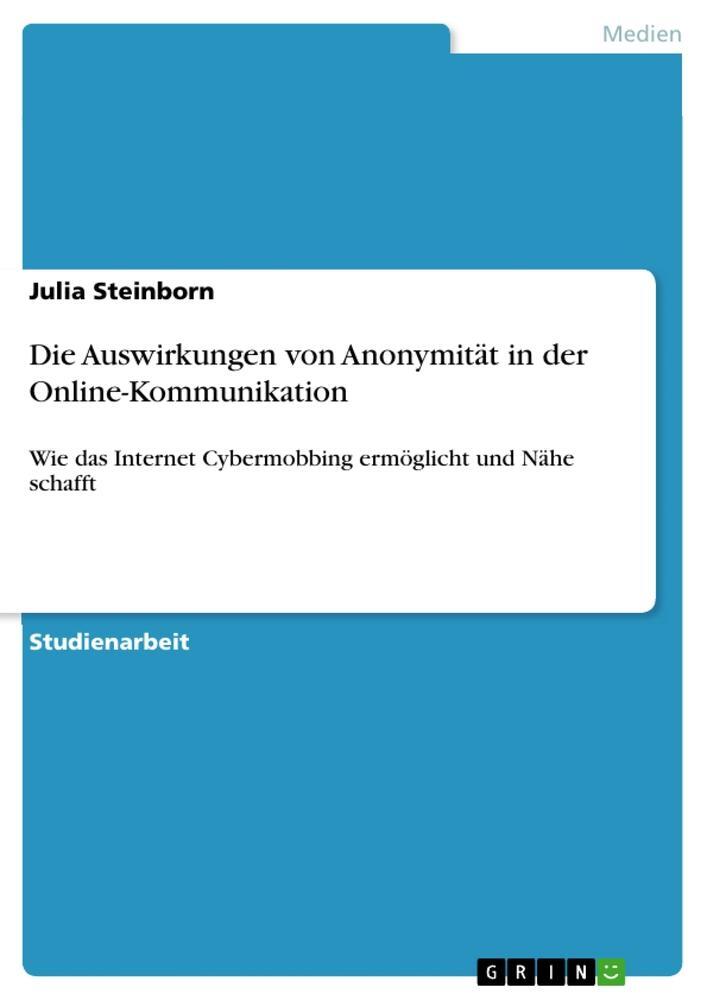 Cover: 9783656298434 | Die Auswirkungen von Anonymität in der Online-Kommunikation | Buch