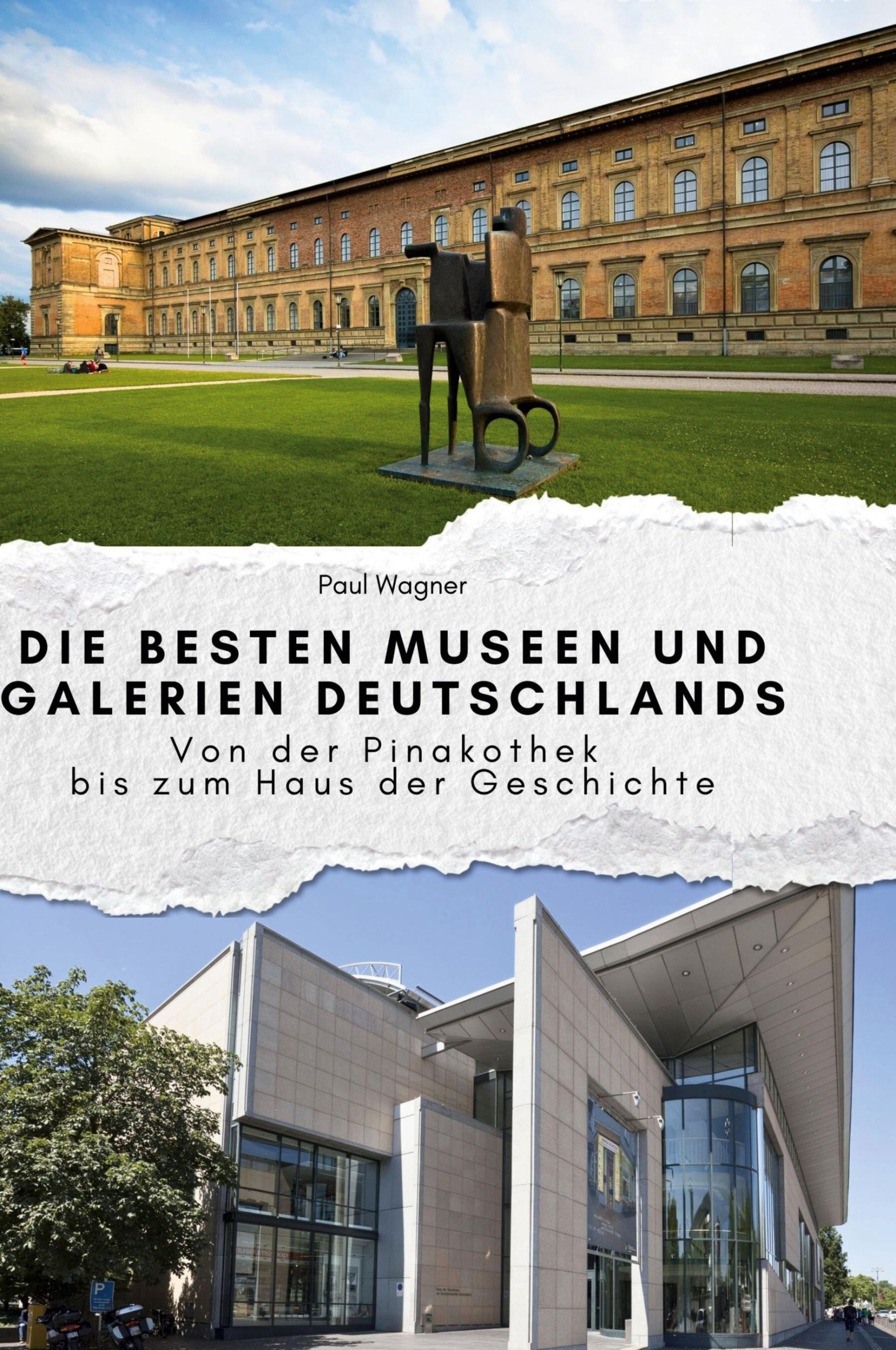 Cover: 9783759140074 | Die besten Museen und Galerien Deutschlands | Paul Wagner | Buch