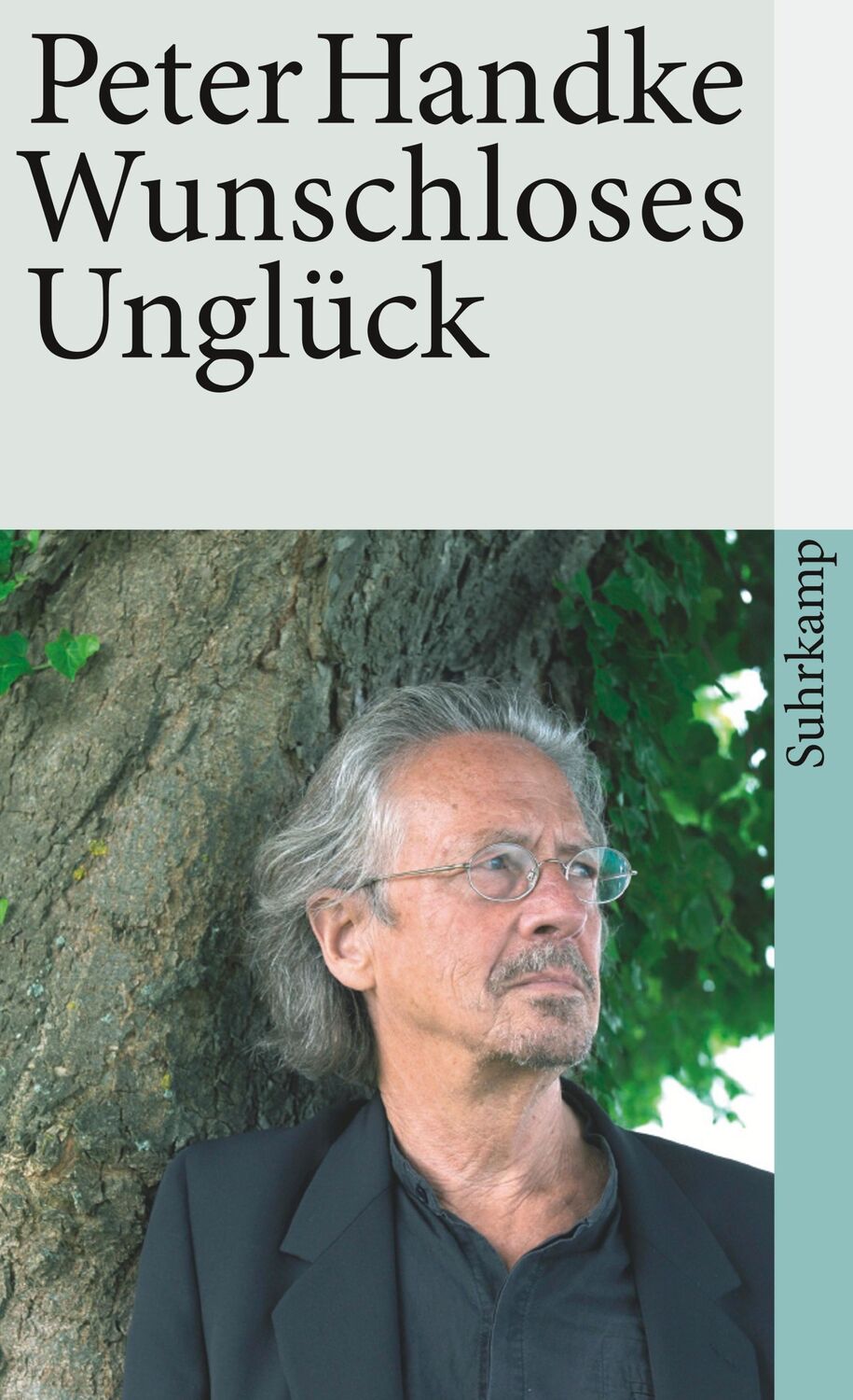 Cover: 9783518397879 | Wunschloses Unglück | Peter Handke | Taschenbuch | 89 S. | Deutsch