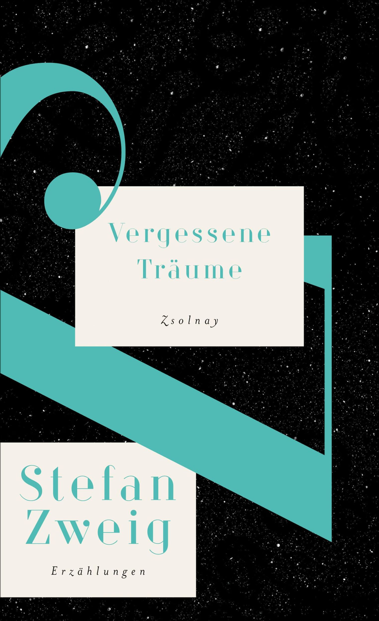 Cover: 9783552058743 | Vergessene Träume | Stefan Zweig | Buch | Lesebändchen | 592 S. | 2018