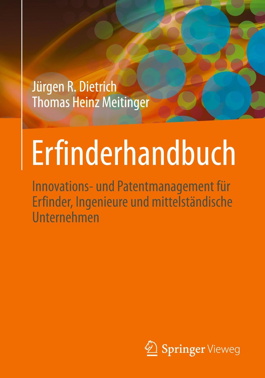 Cover: 9783662629086 | Erfinderhandbuch | Jürgen R. Dietrich (u. a.) | Taschenbuch | XXVIII